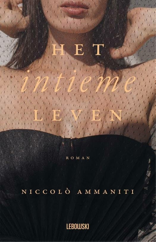 Het Intieme Leven - Niccolò Ammaniti